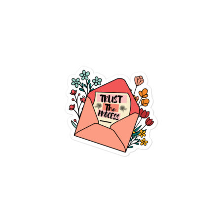 Trust the Process - Bubble-free stickers